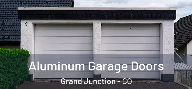 Aluminum Garage Doors Grand Junction - CO