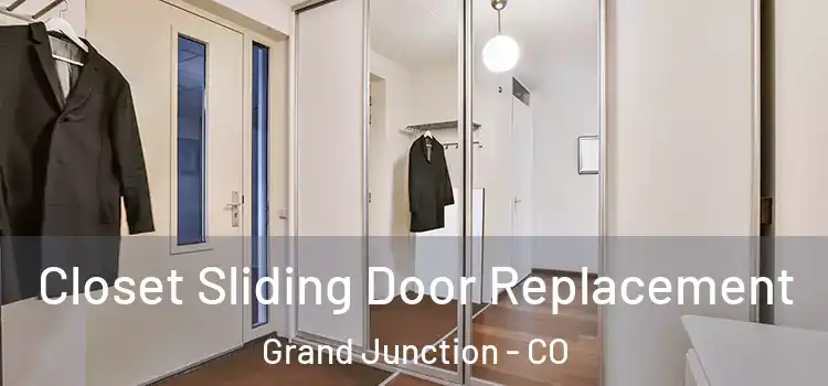 Closet Sliding Door Replacement Grand Junction - CO