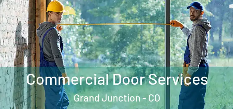 Commercial Door Services Grand Junction - CO