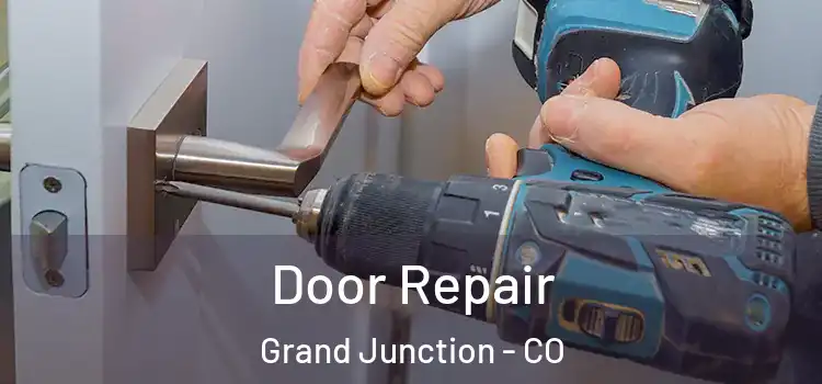Door Repair Grand Junction - CO