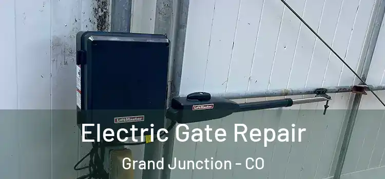 Electric Gate Repair Grand Junction - CO