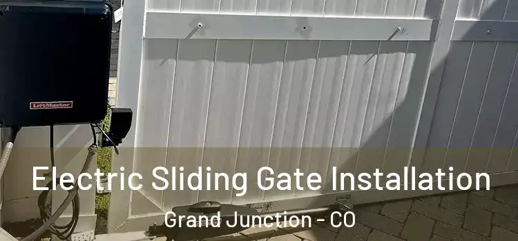 Electric Sliding Gate Installation Grand Junction - CO