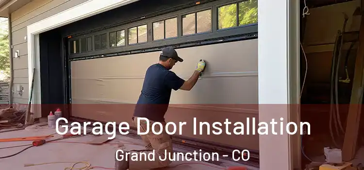  Garage Door Installation Grand Junction - CO