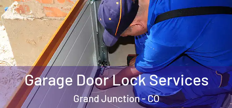 Garage Door Lock Services Grand Junction - CO