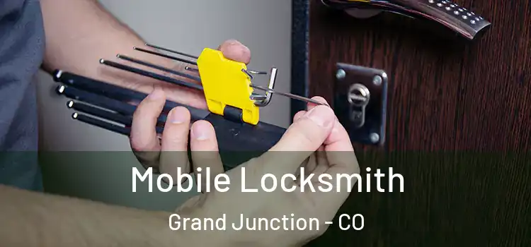 Mobile Locksmith Grand Junction - CO