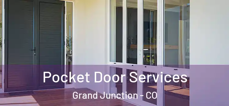 Pocket Door Services Grand Junction - CO