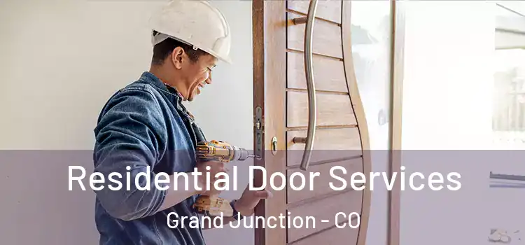 Residential Door Services Grand Junction - CO