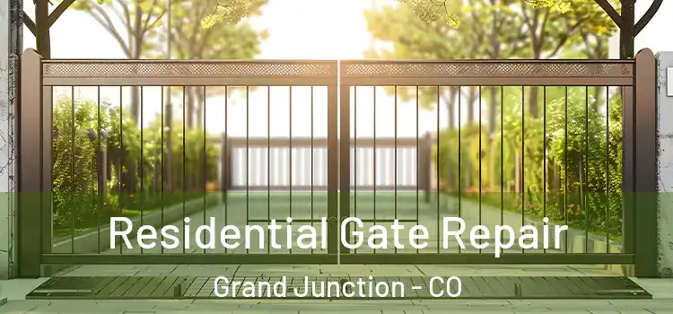 Residential Gate Repair Grand Junction - CO