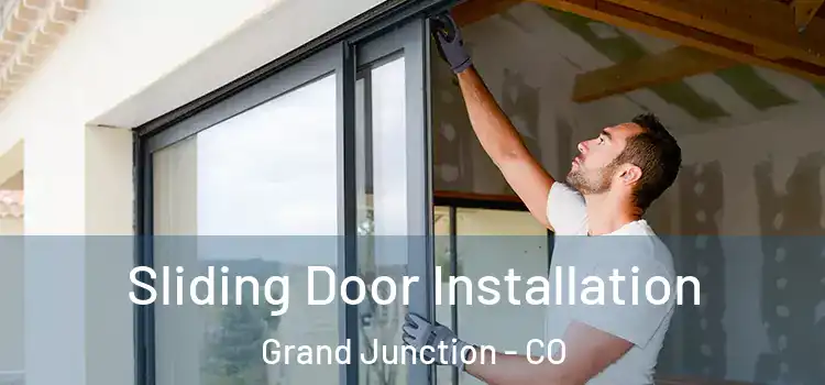 Sliding Door Installation Grand Junction - CO