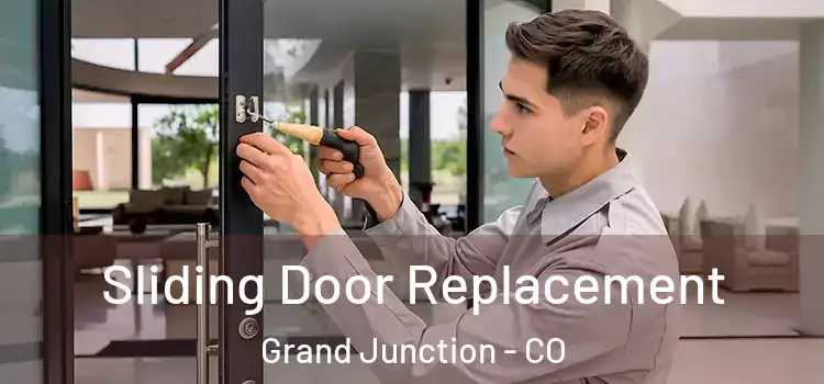 Sliding Door Replacement Grand Junction - CO
