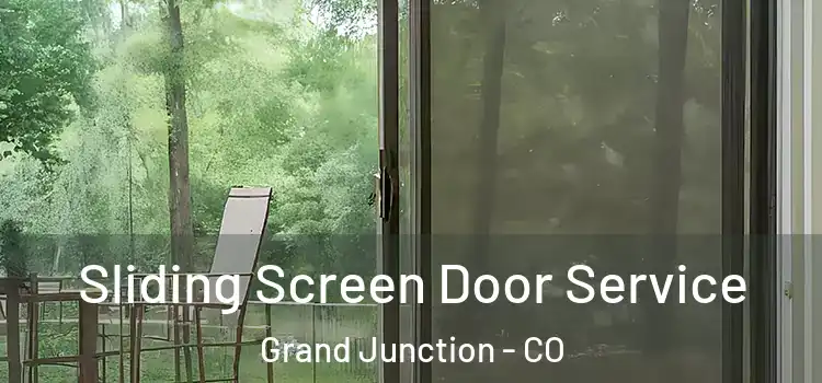 Sliding Screen Door Service Grand Junction - CO