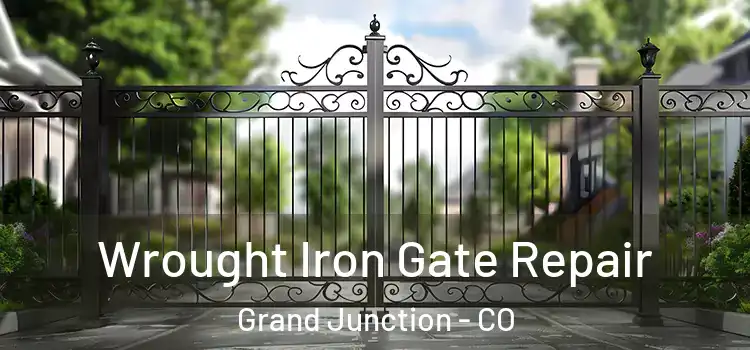 Wrought Iron Gate Repair Grand Junction - CO